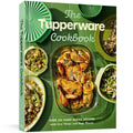 Tupper Ware The Tupperware Cookbook: 100+ Make-Ahead Recipes with Low Waste and High Flavor